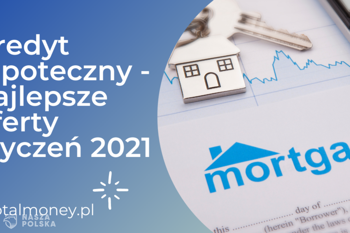 Kredyt hipoteczny – najlepsze oferty styczeń 2021