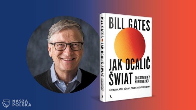 Fragment książki Billa Gatesa „Jak ocalić świat od katastrofy klimatycznej”