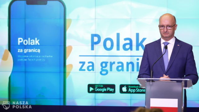 Wawrzyk: aplikacja „Polak za granicą” ma służyć pomocą wszystkim, którzy chcą wyjechać