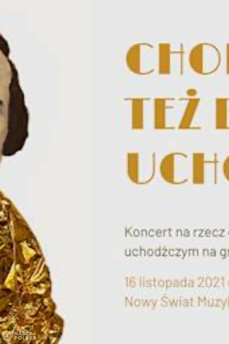 „Chopin też był uchodźcą” – koncert z udziałem nieprzychylnych rządowi artystów