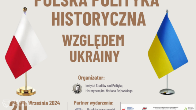 Polska polityka historyczna względem Ukrainy – zapraszamy na konferencję