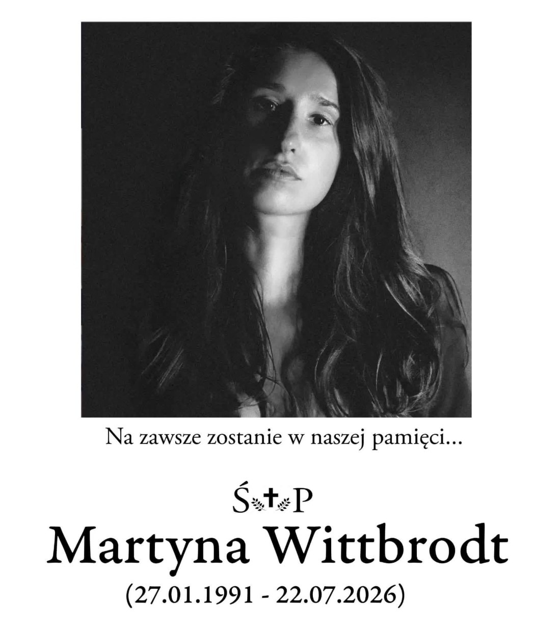 Klepsydra Martyny Wittbrodt (27.01.1991 – 22.07.2026)
