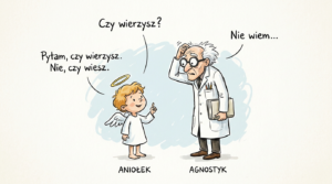 Agnostyk – kim jest i czym różni się od ateisty: aniołek pyta „Czy wierzysz?”, uczony w okularach odpowiada „Nie wiem”