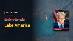 Satelitarne zdjęcie jeziora Ontario, obok portret Donalda Trumpa i przekreślona nazwa jeziora zastąpiona napisem Lake America