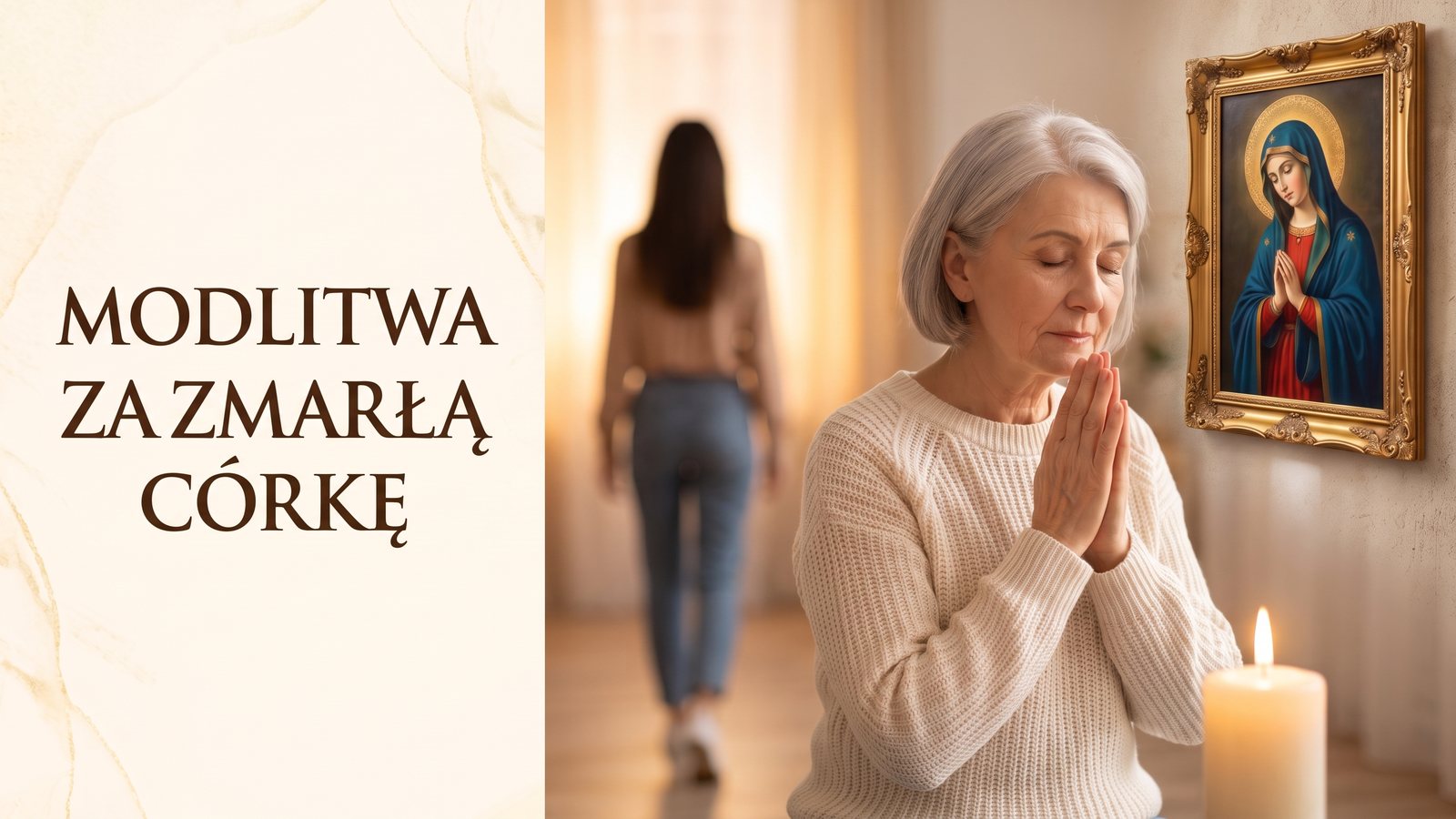 Matka modli się przy zapalonej świecy, w głębi młoda kobieta odchodzi w stronę światła