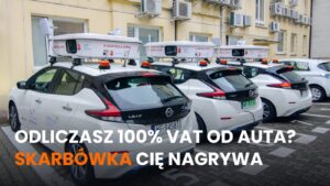 Miejskie samochody z kamerami do odczytu tablic, obok pytanie o odliczenie 100 proc. VAT od samochodu