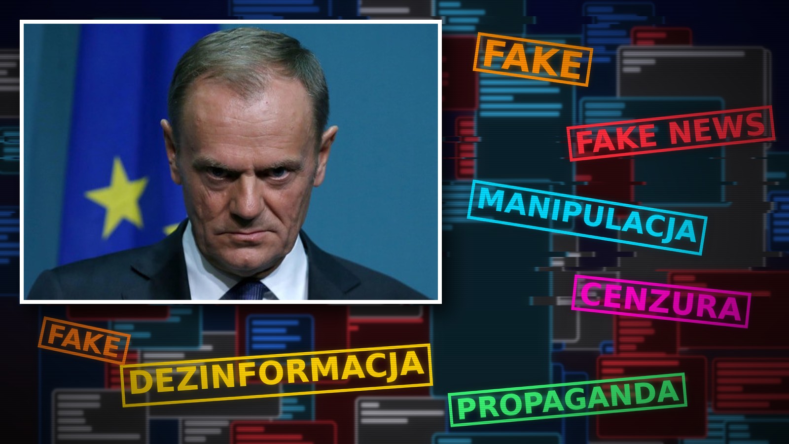 Donald Tusk na tle ekranów z fałszywymi newsami i kolorowymi pieczątkami fake news, cenzura i propaganda