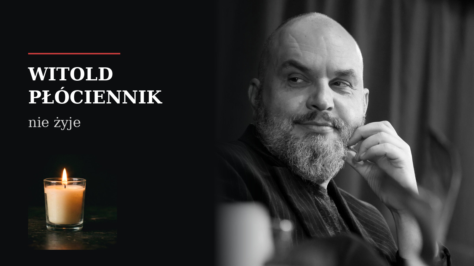 Czarno-biały portret Witolda Płóciennika, obok mała zapalona świeca i napis informujący o jego śmierci